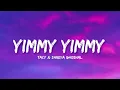 Yimmy Yimmy - Tayc & Shreya Ghoshal (Lyrics) | Lyrical Bam Hindi