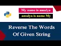 Python Program To Reverse The Words of String