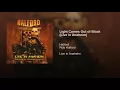 Light Comes Out of Black (Live in Anaheim)