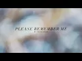 Tim McGraw: "Please Remember Me" Lyrics