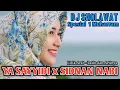 Download Lagu DJ SHOLAWAT YA SAYYIDI x SIDNAN NABI SPESIAL 1 MUHARRAM ‼️ Lirik Arab - Latin dan Artinya
