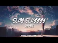 Download Lagu Slay Slayyyy Remix | Full Version | Aviral Kapasia