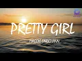 Download Lagu PRETTY GIRL - 1Hour loop with (Lyrics)