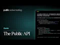 The Public API How to Program Your Trading of Stocks Options and More Public