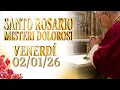 Lagu SANTO ROSARIO🌹 VENERDÌ 02/01/26, MISTERI DOLOROSI