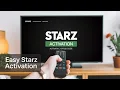 How to Activate Starz on Your TV with an Activation Code