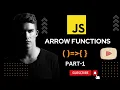 what are arrow functions javascript