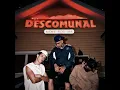 DESCOMUNAL