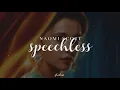 Download Lagu Speechless - Naomi Scott (Lyrics Video)
