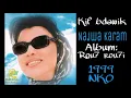 Najwa Karam - Kif Bdawik [Official Audio] (1999) / نجوى كرم - كيف بداويك