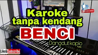 Download Karoke BENCI tanpa kendang Dangdut koplo MP3