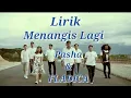 Download Lagu Pasha \u0026 Fladica - Menangis Lagi (Lirik Video)