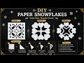 DIY Paper Snowflakes 3 Easy Snowflake Designs with Step-by-Step Tutorial