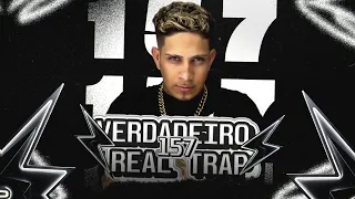 157 VERDADEIRO REAL TRAP - MC Marley, DJ WG DO MIRIAMBI O PORRADEIRO