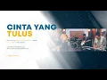 Download Lagu Cinta yang Tulus | jamsixpoint