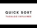 QUICK Sorting DSA Tagalog Explained