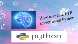 How to create FTP server using Python Python Tricks