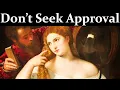 When You Stop Seeking Approval Everything Changes - Carl Jung