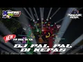 Download Lagu DJ VIRAL TIK TOK SLOW BAS PAL PAL DI KEPAS BY (IRPAN DISCJOKEY )  ANTING PUTRI AUDIO X TIONGKOK GANK