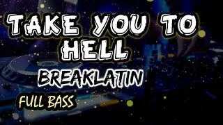 Download Azmiyaw - TAKE YOU TO HELL ( BREAKLATIN ) MP3