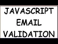 EMAIL VALIDATION IN JAVASCRIPT