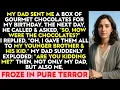Download Lagu My Dad Sent Me Chocolates For My Birthday, But I Gave Them All To My Brother \u0026 His Kid. Then...