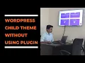 WordPress Child Theme Without Using Plugin No Plugin WordPress Child Theme Manually