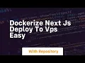 dockerize next js deploy to vps easy