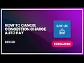 How to Cancel Congestion Charge Auto Pay