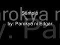 Sampip - Parokya ni Edgar