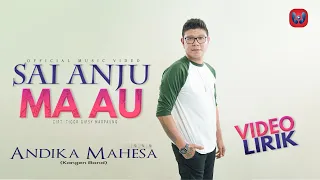 andika mahesa kangen band sai anju ma au official video lirik lagu batak terbaru 2022