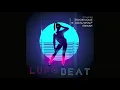 Download Lagu LUPO DJ - BEAT (Radio edit)