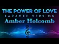 Download Lagu Amber Holcomb - The Power Of Love KARAOKE - American Idol Performance (Celine Dion)