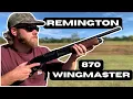 Remington 870 WingMaster The Best Remington Gun Ever Made