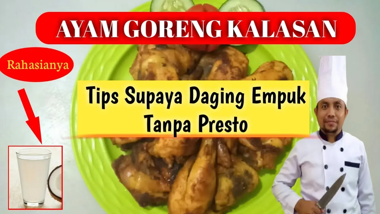 Cara Mudah Membuat Ayam Goreng Kalasan di Rumah