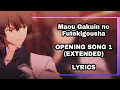 Download Lagu OP: Maou Gakuin no Futekigousha(Opening Song with Lyrics)