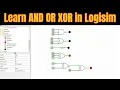Learn AND OR NOT XOR Gates in Logisim Beginner Digital Logic Tutorial