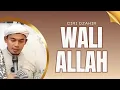 Ciri-Ciri Seorang Waliyullah - TINGKATAN WALI ALLAH  - Buya Arrazy Hasyim Menjawab