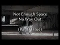 Not Enough Space - No Way Out (Lyrics +Traduction)