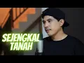 Download Lagu Sejengkal tanah - Irvan Mansyur | Cover by nurdin yaseng