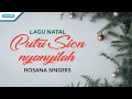 Download Lagu Putri Sion Nyanyilah - Lagu Natal - Hosana Singers (Official lyric video)