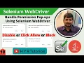 How to handle Permission Pop-ups using Selenium WebDriver Selenium