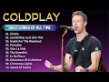 Lagu Coldplay Love Songs Collection 2025 💙 Coldplay Greatest Hits 2025 - Beautiful \u0026 Emotional Playlist