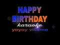 Download Lagu HAPPY BIRTHDAY yoyoy villame karaoke