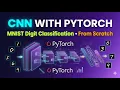 CNN with PyTorch for MNIST Digit Classification from scratch Hands-on Machine Learning with PyTorch