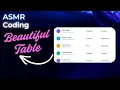 ASMR HTML No Talking Just Coding a Beautiful Table