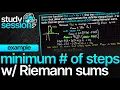 Minimum Steps Riemann Sums Example Numerical Methods