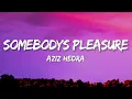 Download Lagu Aziz Hedra - Somebody's Pleasure (Lyrics)