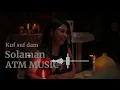Lagu KUF SUF DAM SOLAMAN INSTGRAM TREND (ATM MUSIC) ORIGINAL MIX