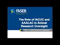 Animal Research Regulations - The Role of IACUC and AAALAC in Animal Research Part 2